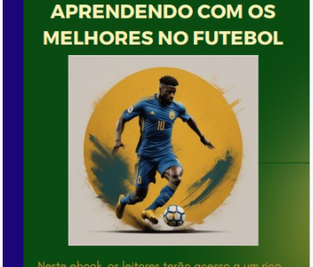 Estratégias Vencedoras: Aprendendo com os Melhores no Futebol